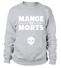 Mange tes morts (Pull) - Hoodie