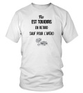 Flo est toujours en retard sauf pour l'apéro - Edition Limitée - T-shirt