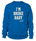 Guy Benson I'm Broke Baby Hoodie Sweatshirt - Hoodie