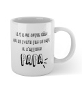 Mug - Il y a un super héro qui ne porte pas de cape, il s'appelle Papa - Edition Limitée