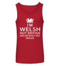 Round neck T-Shirt Unisex - I'M WELSH NOT BRITISH