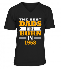 Mens The Best Dads are Born In 1958