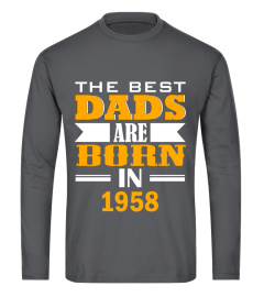 Mens The Best Dads are Born In 1958