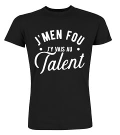 ✪ J'men fou j'y vais au talent ✪