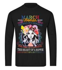 March Woman The Soul Of A Mermaid The Fire Of A Lioness The Heart Of A Hippie The Spirit Of A Butterfly 