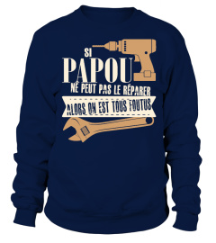 SI PAPOU NE PEUT PAS LE REPARER T-SHIRT