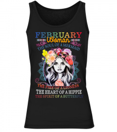 February Woman The Soul Of A Mermaid The Fire Of A Lioness The Heart Of A Hippie The Spirit Of A Butterfly Shirt 