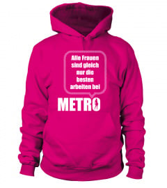 Nur die besten Frauen arbeiten bei Metro