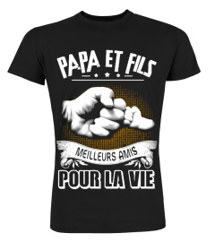 PAPA ET FILS MEILLEURS AMIS POUR LA VIE