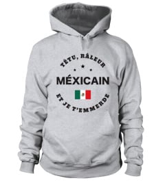 T-shirt têtu, râleur - Méxicain