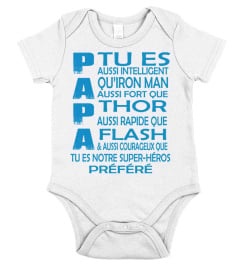 PAPA TU ES QU'IRON MAN THOR FLASH TU ES NOTRE SUPER HERO PREFERE T-SHIRT