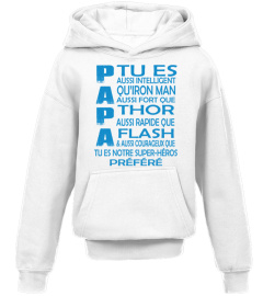 PAPA TU ES QU'IRON MAN THOR FLASH TU ES NOTRE SUPER HERO PREFERE T-SHIRT