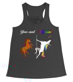 Your Aunt My Aunt Unicorn Shirt