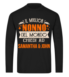 IL MIGLIOR NONNO DEL MONDO CHIEDI AD SAMANTHA & JOHN T-SHIRT