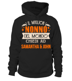 IL MIGLIOR NONNO DEL MONDO CHIEDI AD SAMANTHA & JOHN T-SHIRT