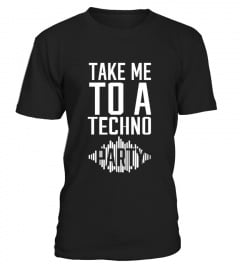 Take me to a Techno party