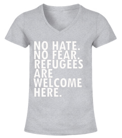Travel Ban, No Hate No Fear, Refugees Are Welcome Here Shirt