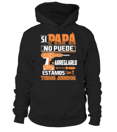 PAPÁ NO PUEDE ARREGLARLO ESTAMOS JODIDOS