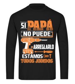 PAPÁ NO PUEDE ARREGLARLO ESTAMOS JODIDOS