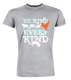 Be Kind To Every Kind T-Shirt Animal Lover Vegan Tee Gift