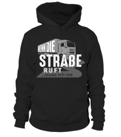 LKW-Fahrer - Wenn die Straße ruft.. - T-Shirt Hoodie