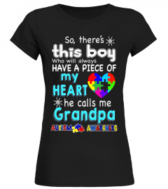 There's This boy-He call me Grandpa - Autism Awareness shirt