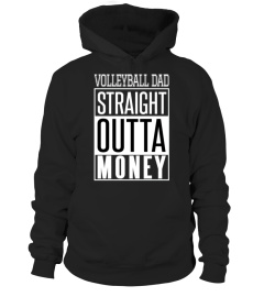 volleyball dad Straight Outta Money