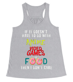 Anime Video Games or Food Funny Anime T-Shirt