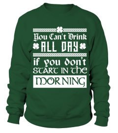 ST PATRICK'S DAY - DRINK ALL DAY T SHIRT