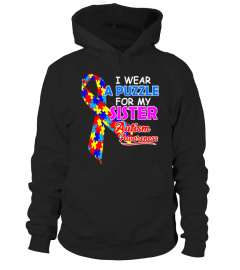 I wear a Puzzle for my Sister - Autism Awareness Shirts