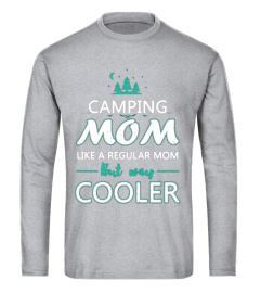 Camping Mom Like A Regular Mom But Way Cooler T-Shirt