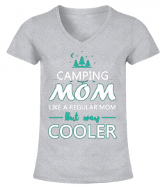 Camping Mom Like A Regular Mom But Way Cooler T-Shirt
