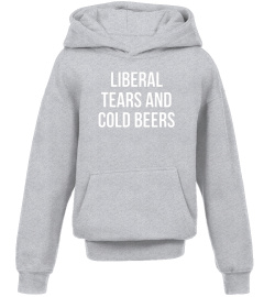 Liberal Tears And Cold Beers Political T-Shirt