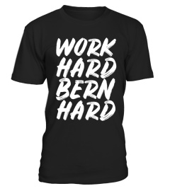 Work Hard Bern Hard