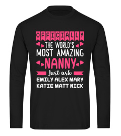 THE WORLD'S MOST AMAZING NANNY CUSTOM SHIRT