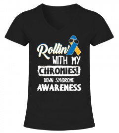 Rollin' With My Chromies Down Syndrome
