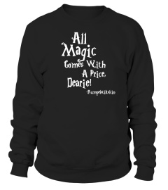 All Magic Comes With A Price Dearie