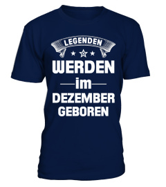 LEGENDEN WERDEN IM DEZEMBER GEBOREN