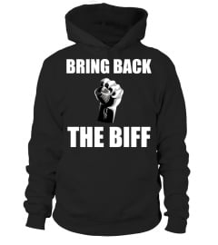 Bring Back The Biff