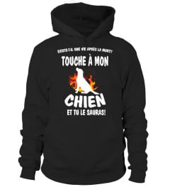 touche à mon: CHIEN