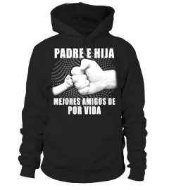 PADRE E HIJA MEJORES AMIDOS DE POR VIDA T-SHIRT