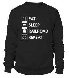 Eat. Sleep. Railroad. Repeat.