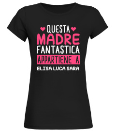 QUESTA MADRE FANTASTICA TSHIRT PERSONALIZZATO