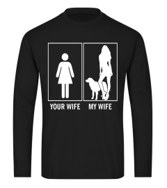 Your Wife My Wife Funny Golden Retriever Dog Lovers T-Shirt