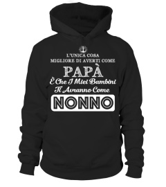 LUNUCA COSA MIGLIORE DI ABERTI COME PAPA E CHE I MIEI BAMBINI TI ABRANNO COME NONNO T-SHIRT