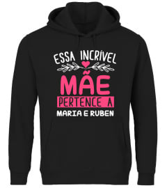 ESSA INCRÍVEL MÃE PERTENCE A TSHIRT PERSONALIZADO