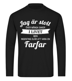 50+ Sålda - Jag är stolt ÖVER MÅNGA SAKER I LIVET MEN INGENTING SLÅR ATT VARA EN Farfar