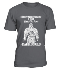 play Dark souls - I don't need therapy