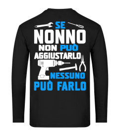 SE NONNO NON PUO AGGIUSTARLD NESSUNO POU FARLO T-SHIRT