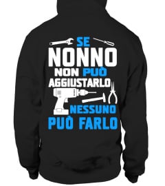 SE NONNO NON PUO AGGIUSTARLD NESSUNO POU FARLO T-SHIRT